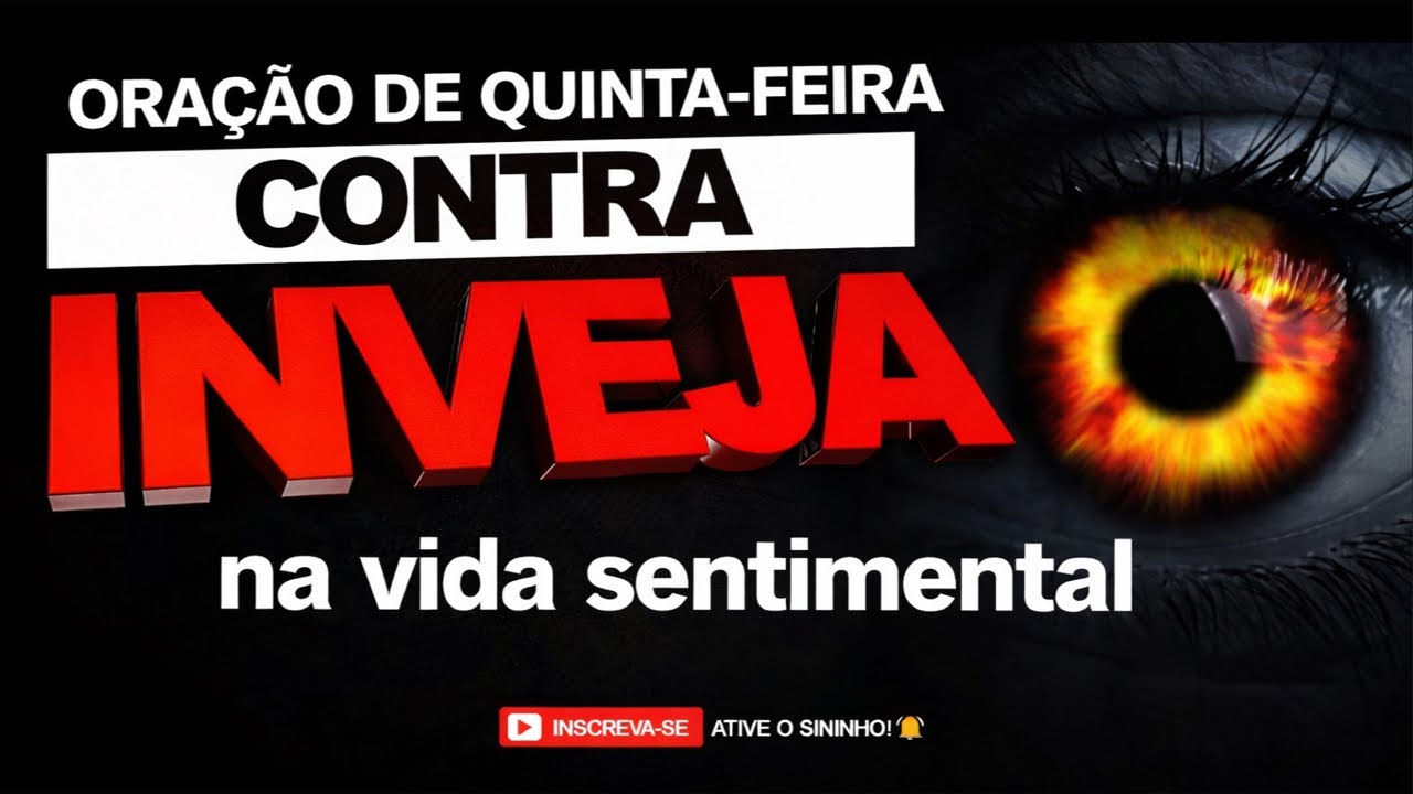 🆘 ORAÇÃO DE QUINTA FEIRA CONTRA A INVEJA NA VIDA SENTIMENTAL ♥️ 12/02/26