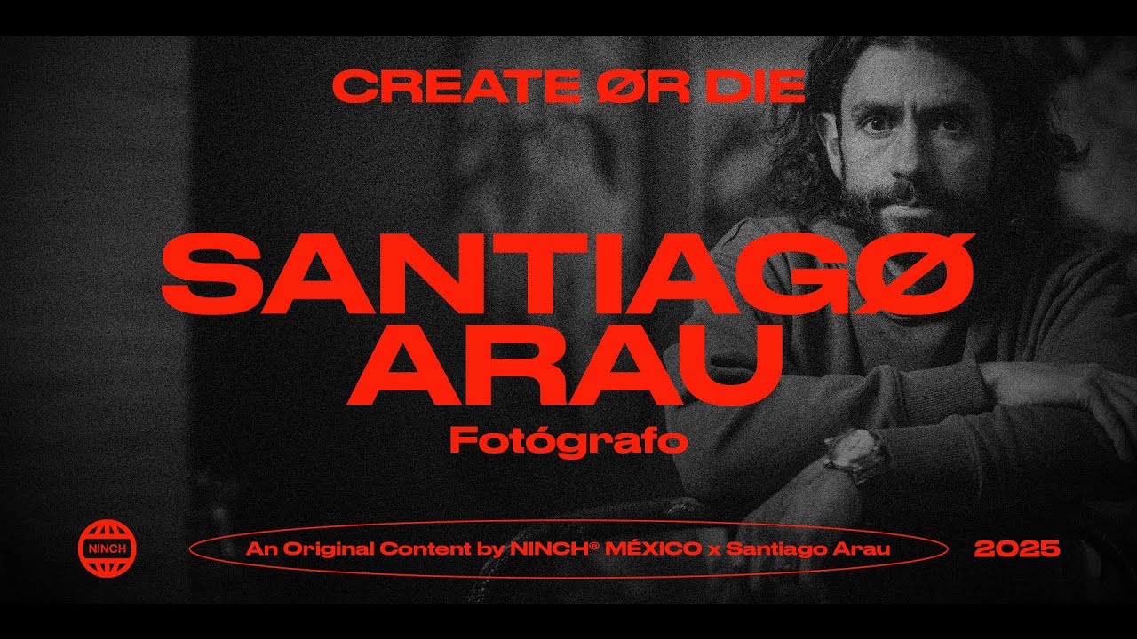 CREATE OR DIE MX - SEASON 2 EPISODE 6 | SANTIAGO ARAU - NINCH CREATIVE COMMUNICATION COMPANY