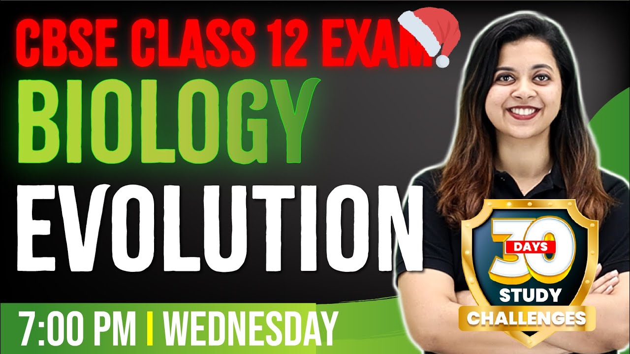 CBSE Class 12 Biology Board Exam | Evolution | Chapter 6 | Full Chapter | Exam Winner