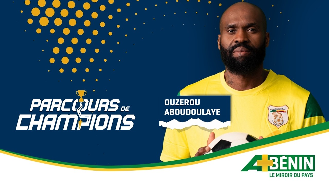 PARCOURS DE CHAMPIONS - OUZEROU ABOUDOULAYE