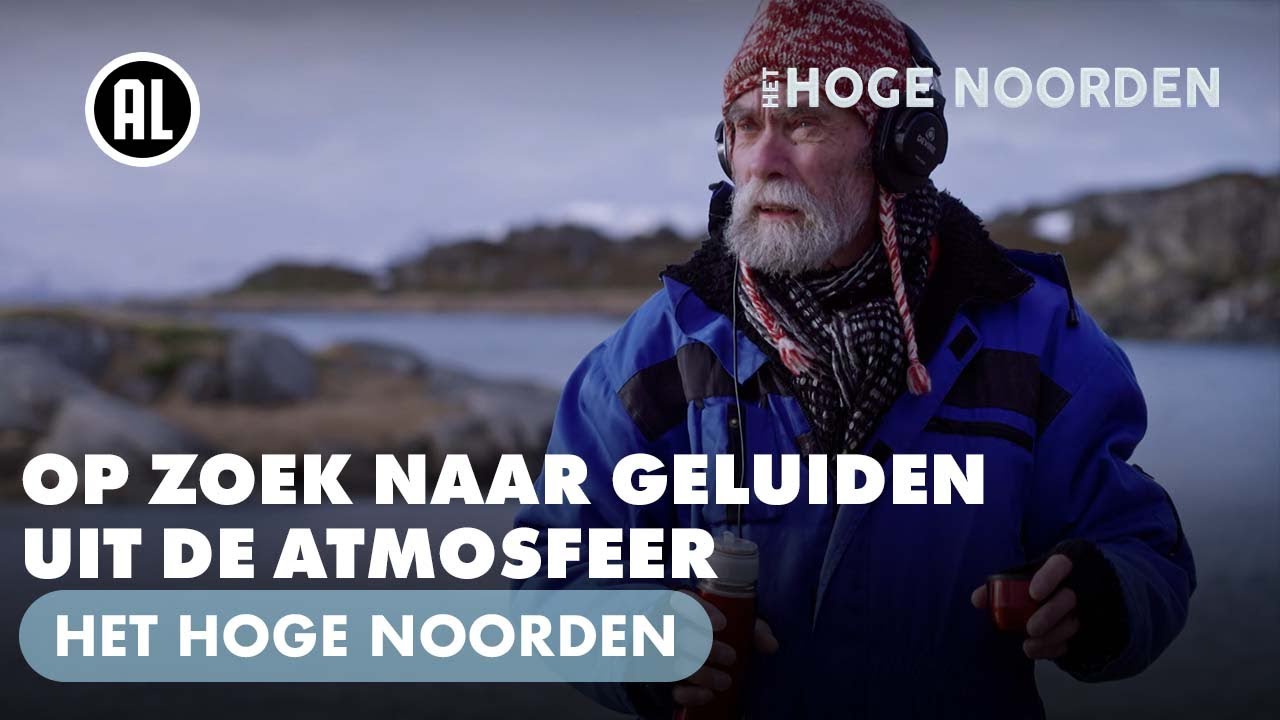 De Noorse natuur in om geluiden uit de atmosfeer te ontvangen | HET HOGE NOORDEN