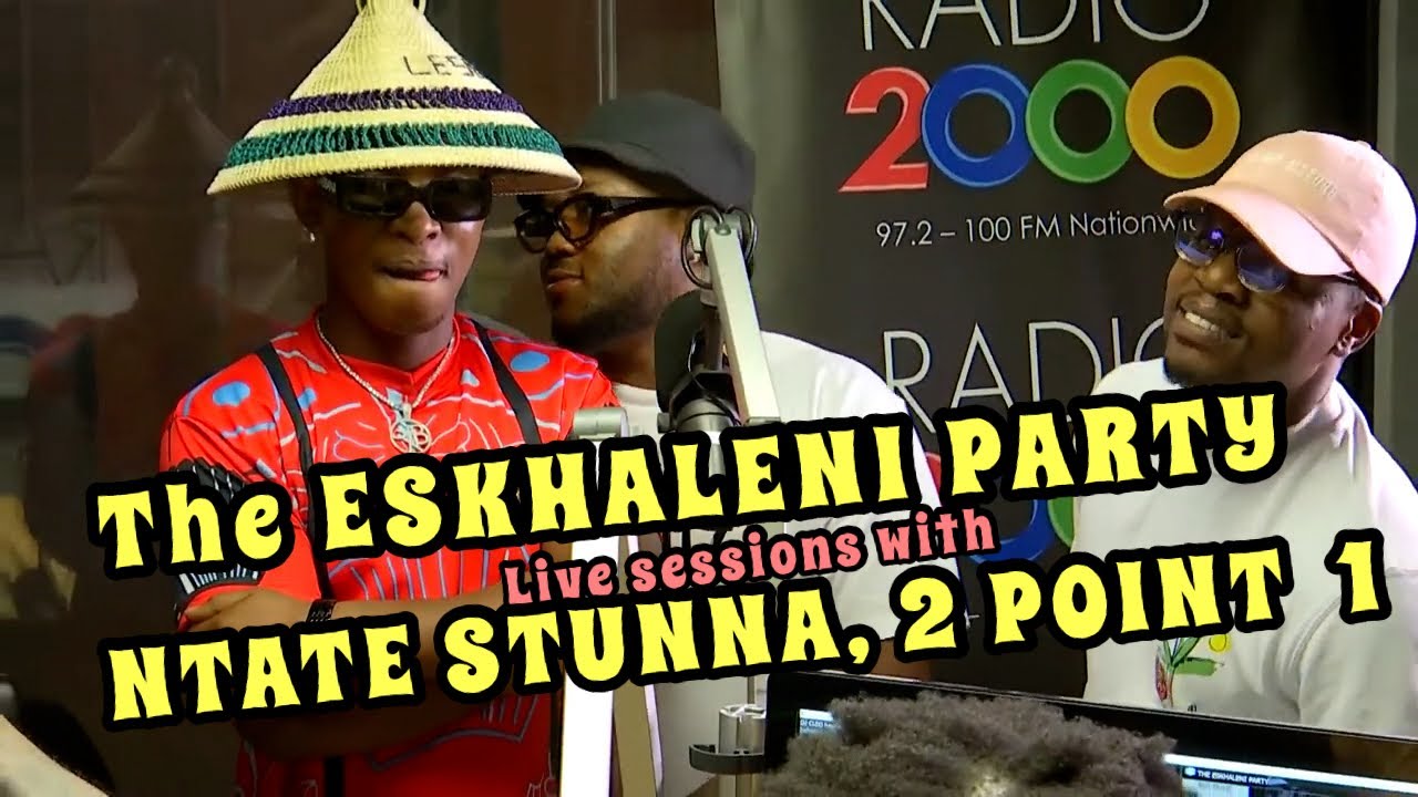 The Eskhaleni party live sessions - Ntate stunna, 2 Point 1 performance