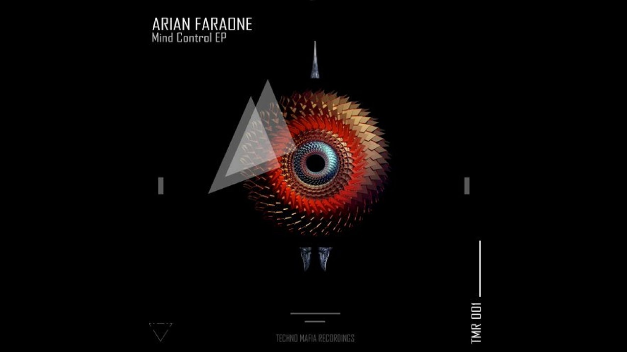 Arian Faraone - Mind Control (Original Mix) [Techno Mafia Recordings]