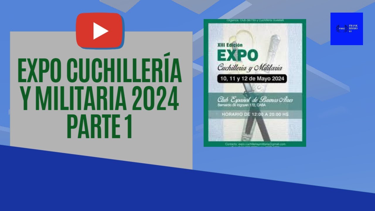 Expo Cuchillería y Militaria 2024. Parte 1