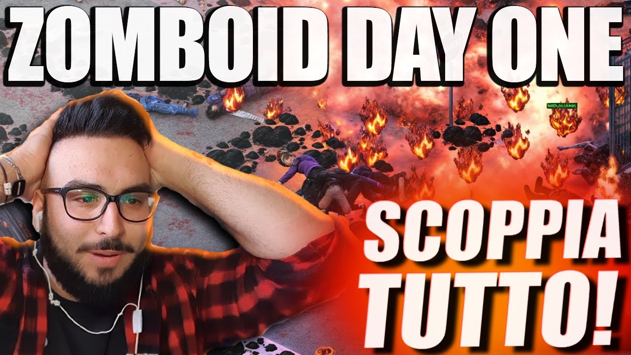 DAY ONE MOD - Project Zomboid TUTTI CORRONO TUTTO ESPLODE!!!!
