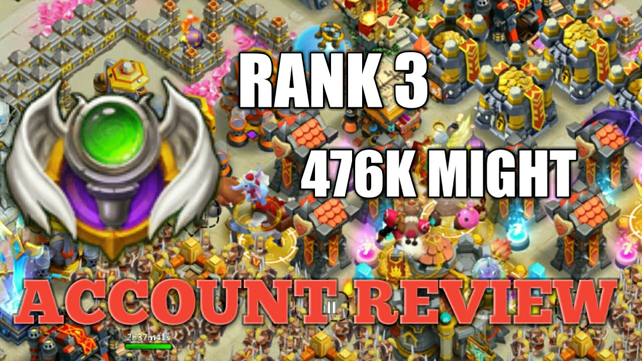 RANK 3 476K MIGHT ACCOUNT REVIEW CASTLE CLASH !