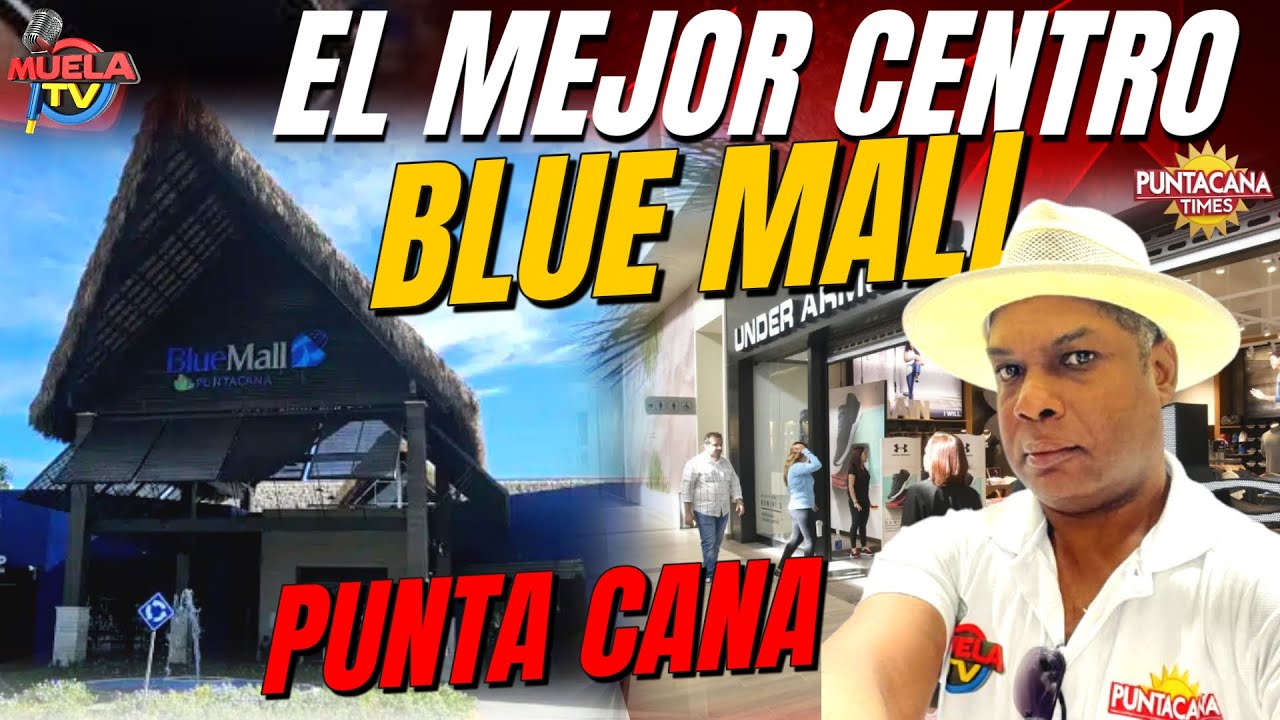 BLUE MALL PUNTA CANA - VAMOS A RECORRER LAS DIFERENTES TIENDAS - #PUNTACANA