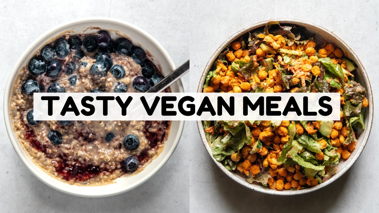 What I Eat in a Day: TASTY Vegan Meals!
