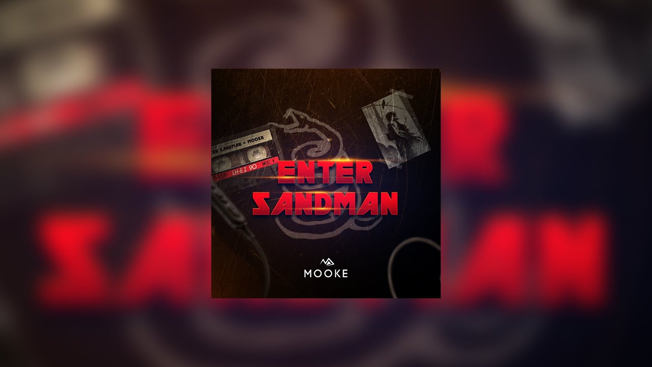 Metallica - Enter Sandman (Mooke Remix)