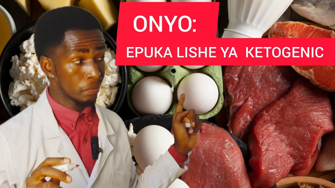 MADHARA NA FAIDA ZA LISHE YA KETOGENIC.