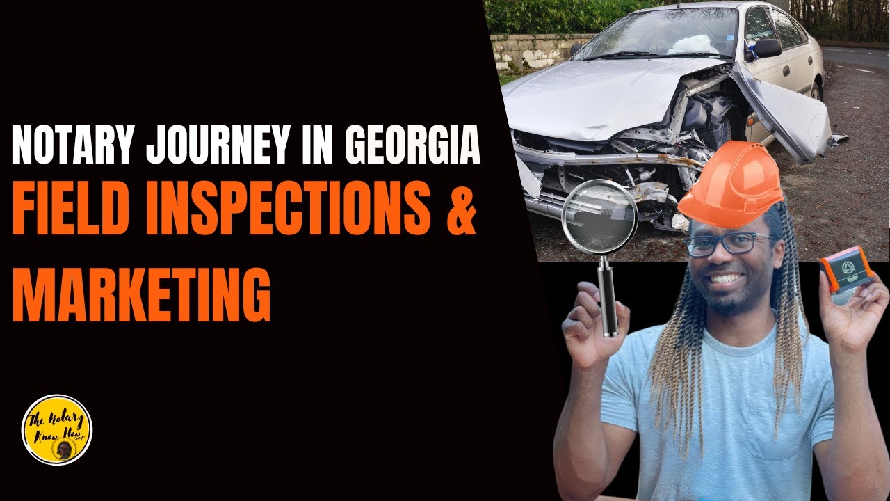 My 3rd Week as a Mobile Notary in Georgia | Field Inspections & Marketing