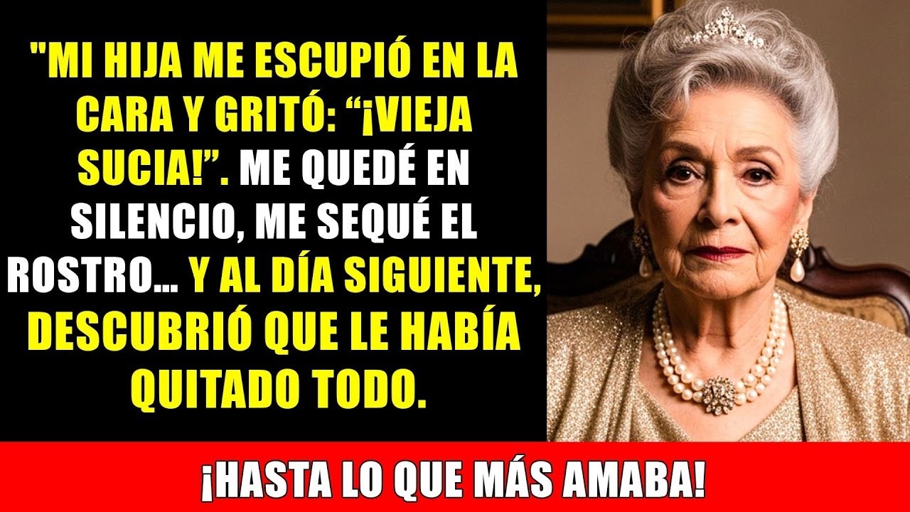 Mi hija me escupió en la cocina gritándome “¡vieja sucia!” y le quité todo
