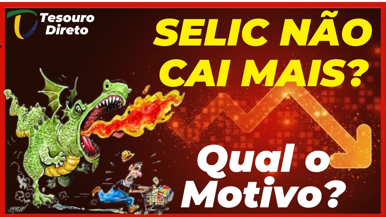 🚨 SELIC N&Atilde;O VAI CAIR? SEM CORTE NA TAXA DE JUROS - INFLA&Ccedil;&Atilde;O MAIS ALTA! RENDA FIXA - INVESTIMENTO