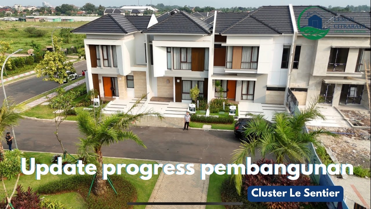 Pembangunan Cluster Le Sentier sudah sampai mana yah? Check This Video