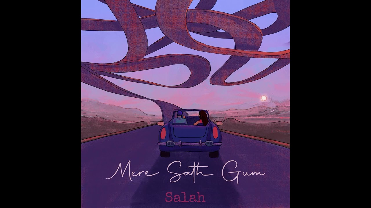 Salah - Mere Sath Gum [Official Audio]
