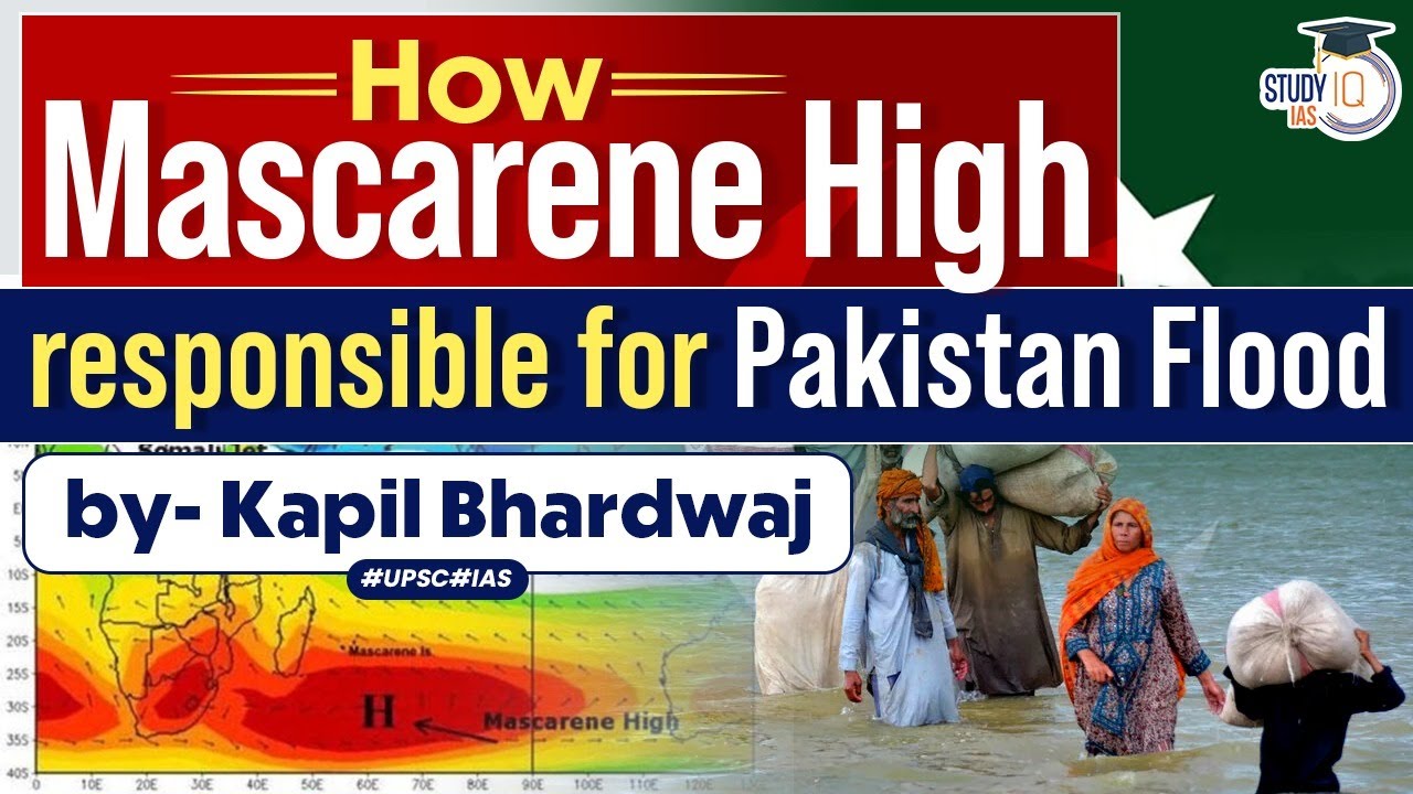 How Mascarene high responsible for the Pakistan flood | Live Session | StudyIQ IAS
