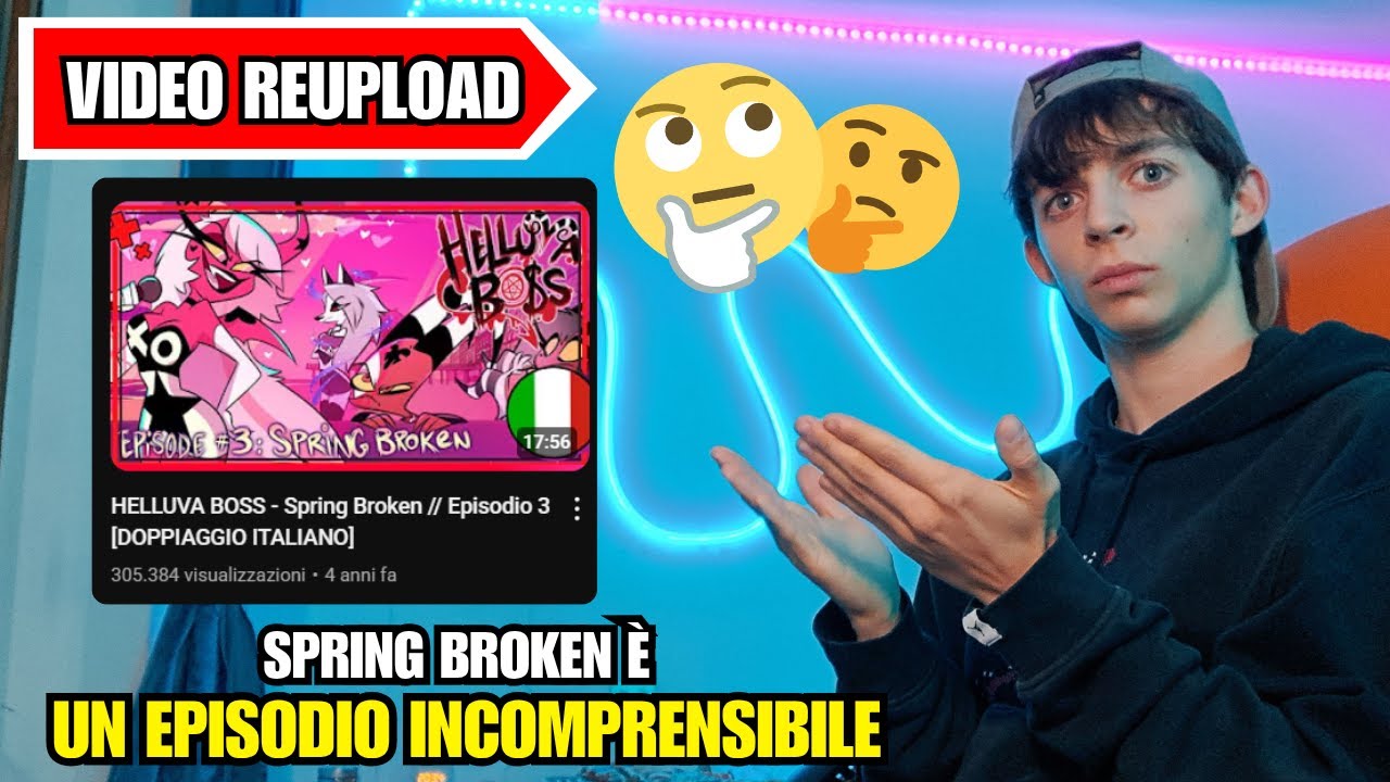 SPRING BROKEN un Episodio INCOMPRENSIBILE... - Spring Broken // Episodio 3 // Sagione 1 (reupload)