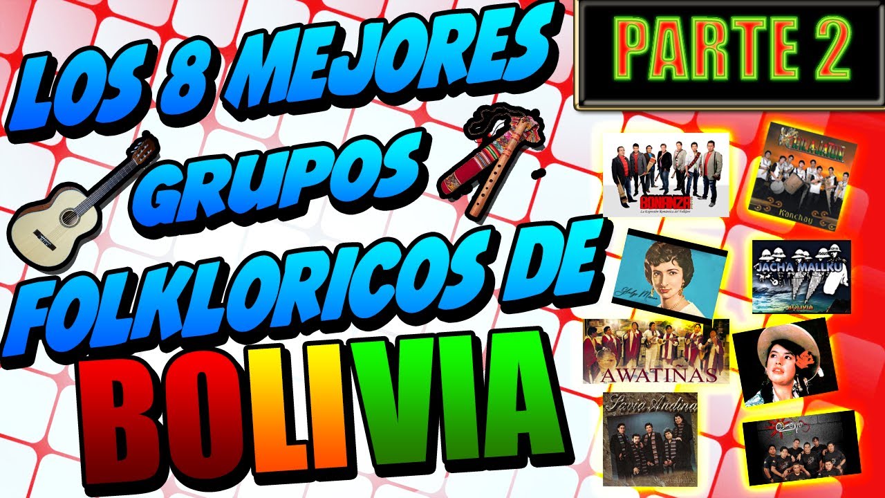 Mejores grupos FOLKLÓRICOS de BOLIVIA - Parte 2