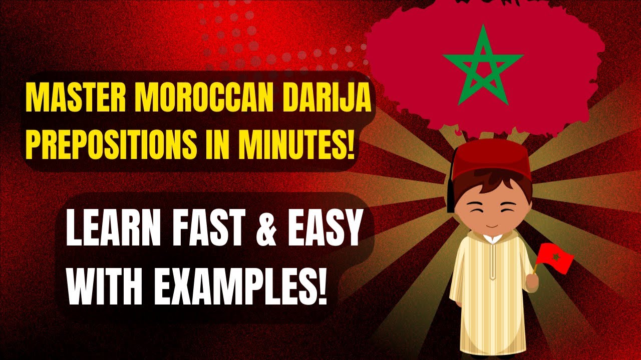 Master Moroccan Darija Prepositions in Minutes! Learn Fast & Easy with Examples!