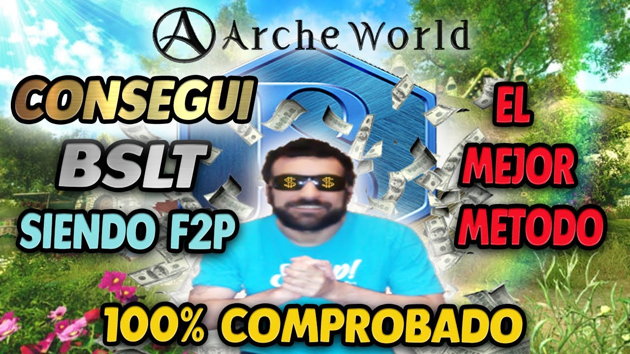 ARCHEWORLD l GUIA BASICA, COMO CONSIGO BSLT FACIL SIENDO F2P!