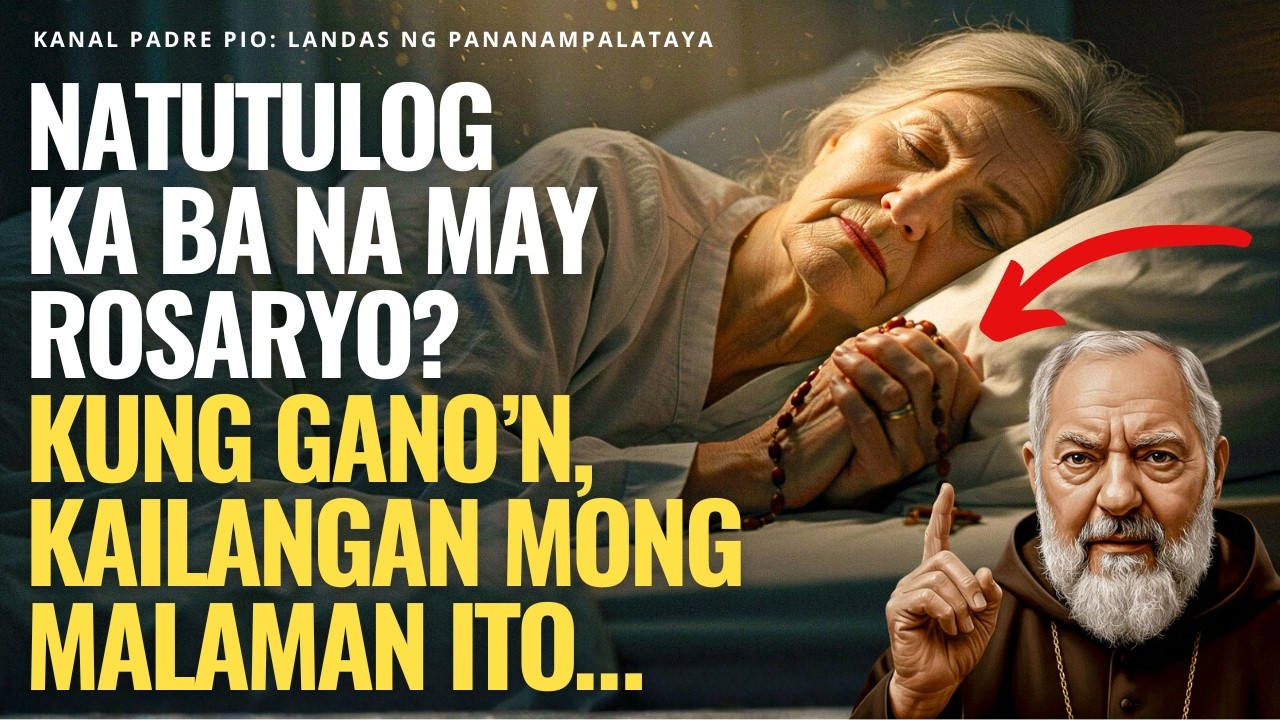 Padre Pio nagbababala: Natutulog ka ba na may Rosaryo? Kung gano’n, kailangan mong malaman ito…