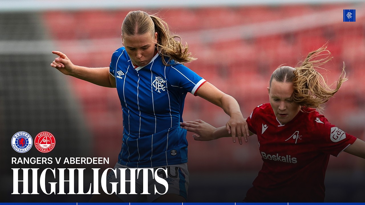 HIGHLIGHTS | Rangers W v Aberdeen W | 20 Sept 2026