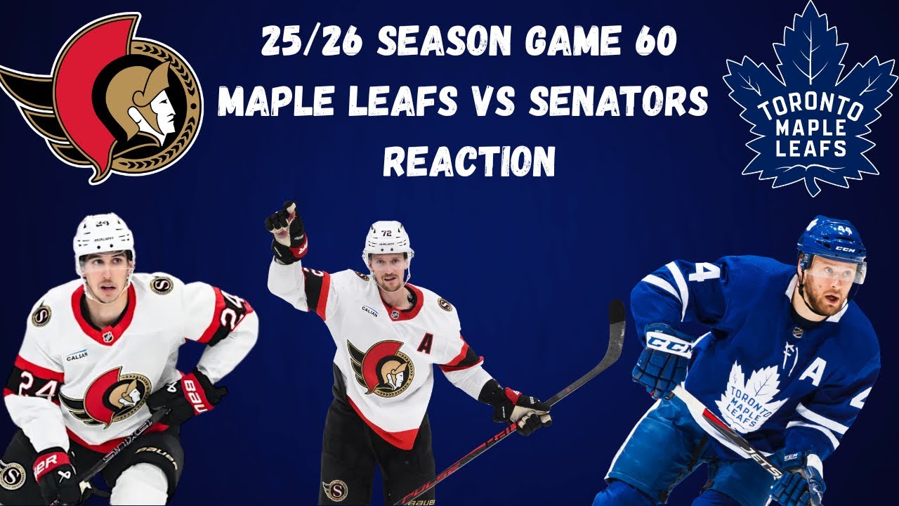 Maple Leafs vs Senators Reaction|25/26 Season Game 60|OTT 5 TOR 2 