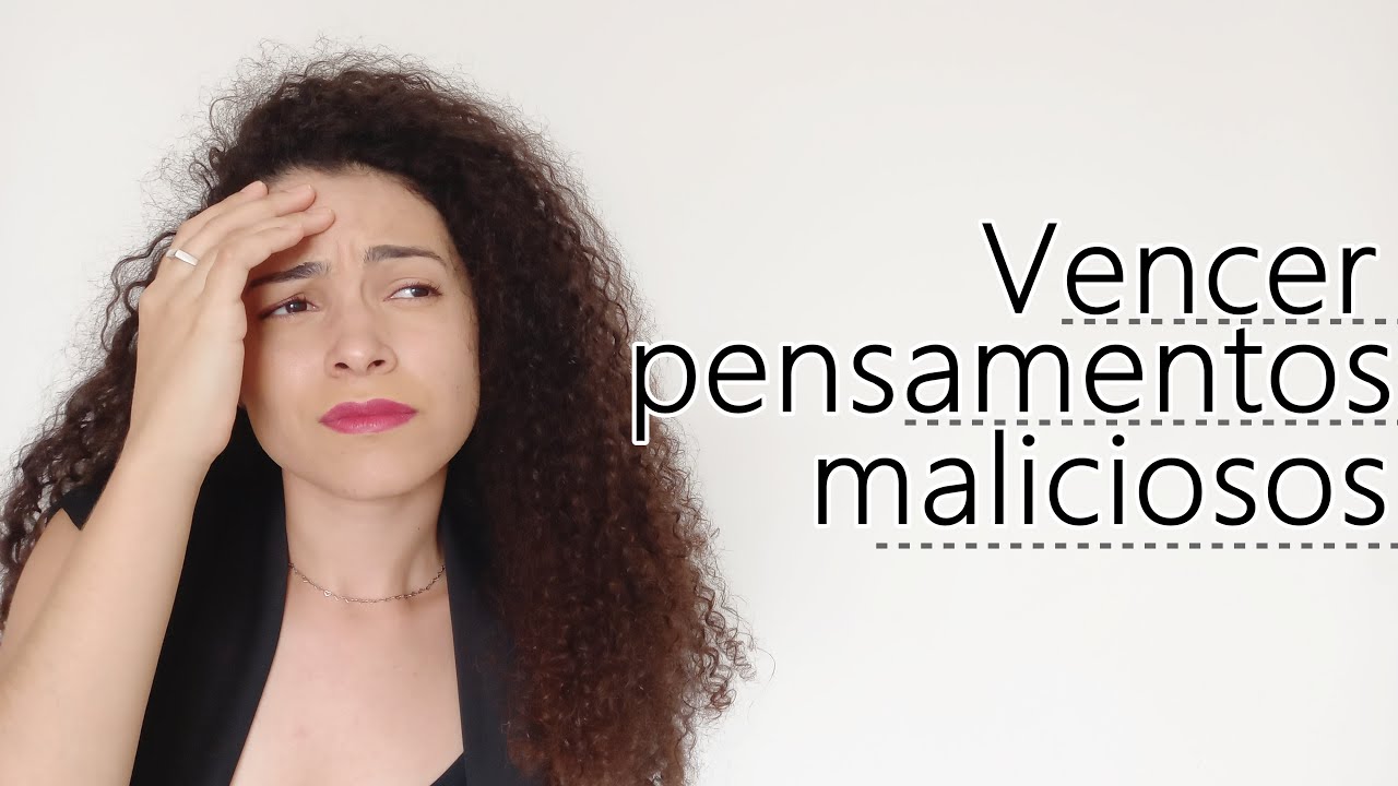 COMO EU VENCI OS PENSAMENTOS MALICIOSOS | Simplesmente Cristão pensamentos impuros, toc religioso