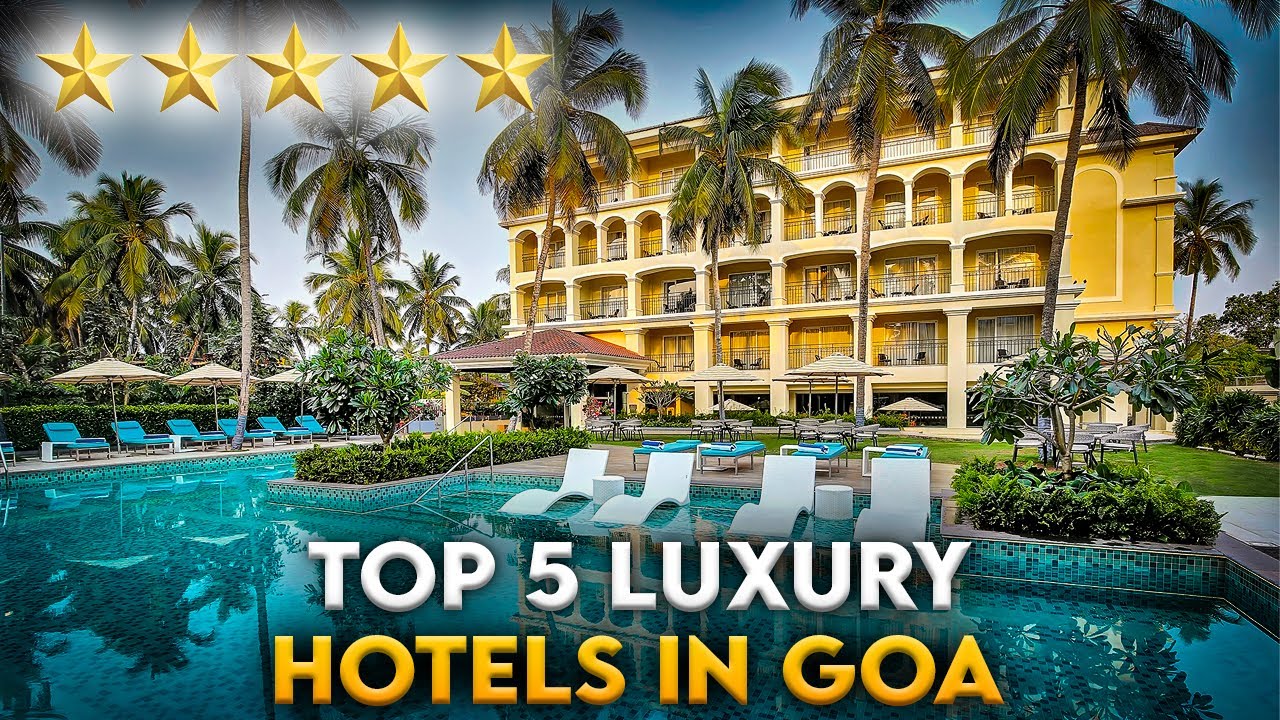 Top 5 LUXURY Hotels in GOA | Best Luxury Hotels in Goa ⭐⭐⭐⭐⭐