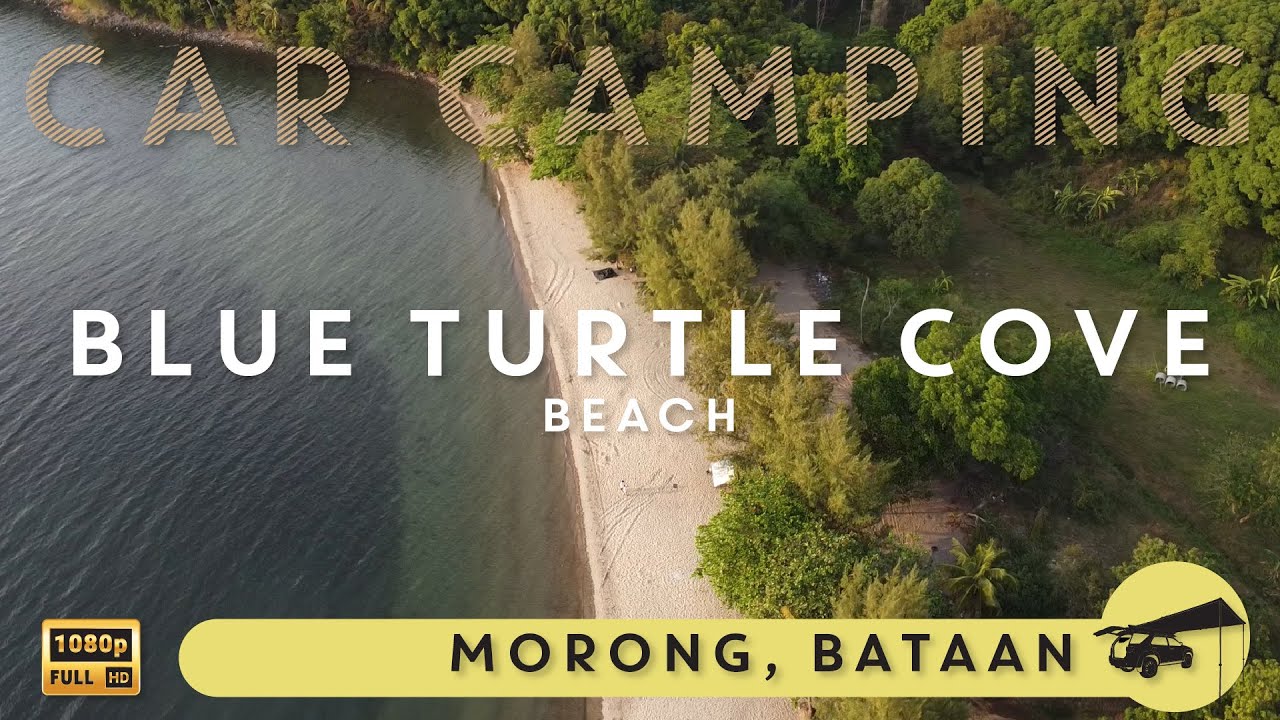 Car Camping 08 - Blue Turtle Cove @ Morong  Bataan