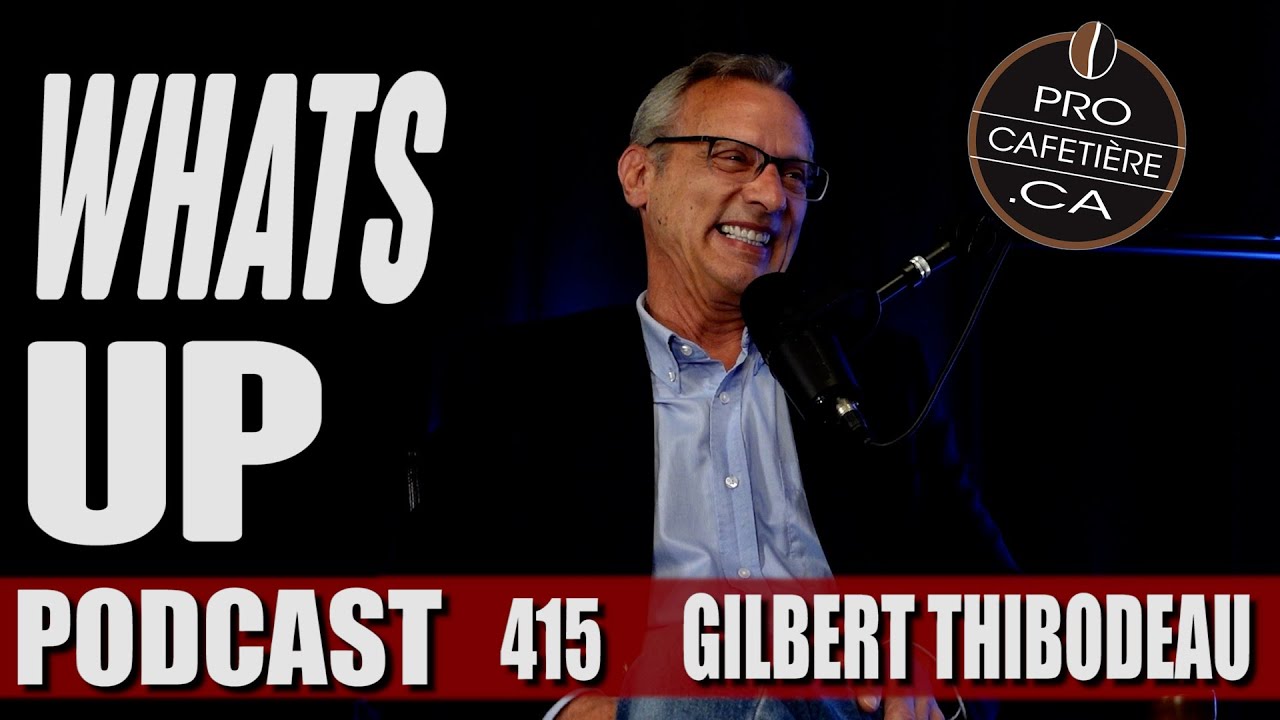 Gilbert Thibodeau / Prochain maire de Montréal? / Whats Up Podcast 415