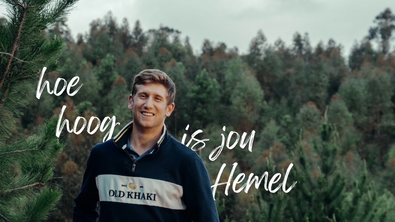 Hoe hoog is jou hemel ?