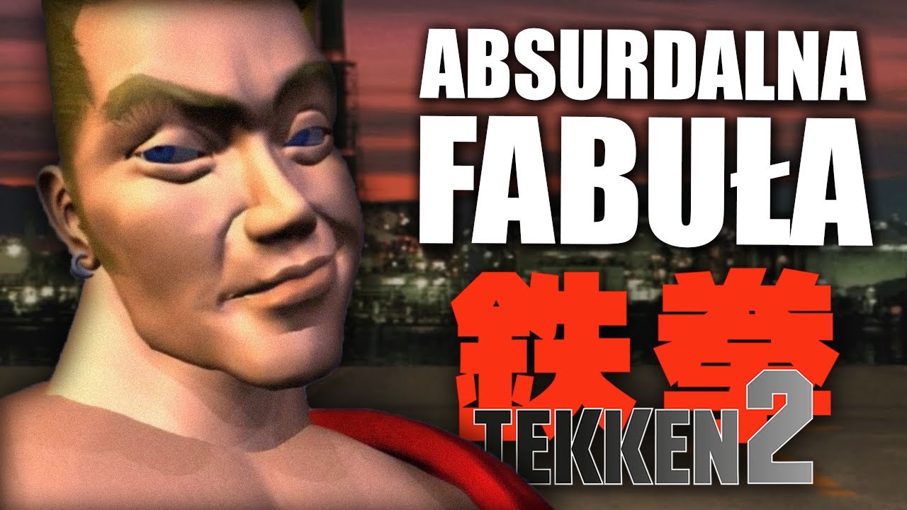Wiecie że TEKKEN 2 ma fabułę?