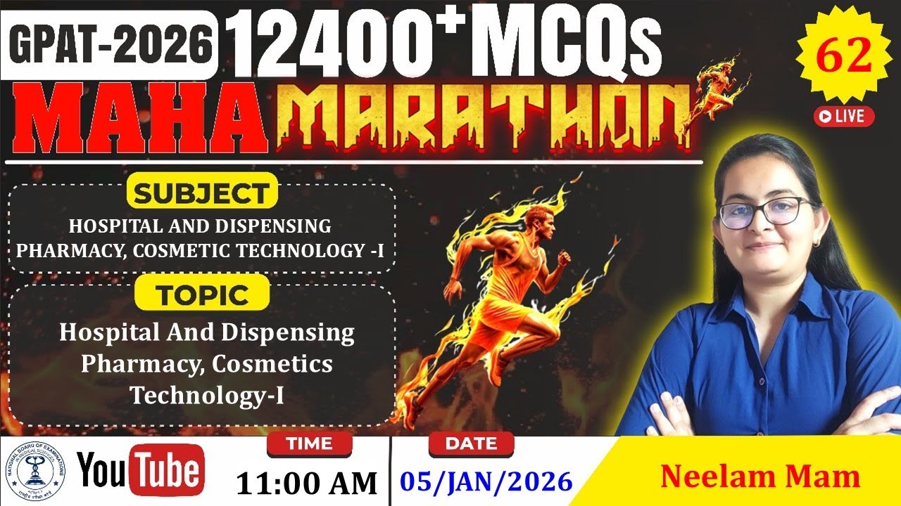 MAHA MARATHON- GPAT 2026 | Class-62 | Hospital & Dispensing pharmacy, Cosmetic Technology- I
