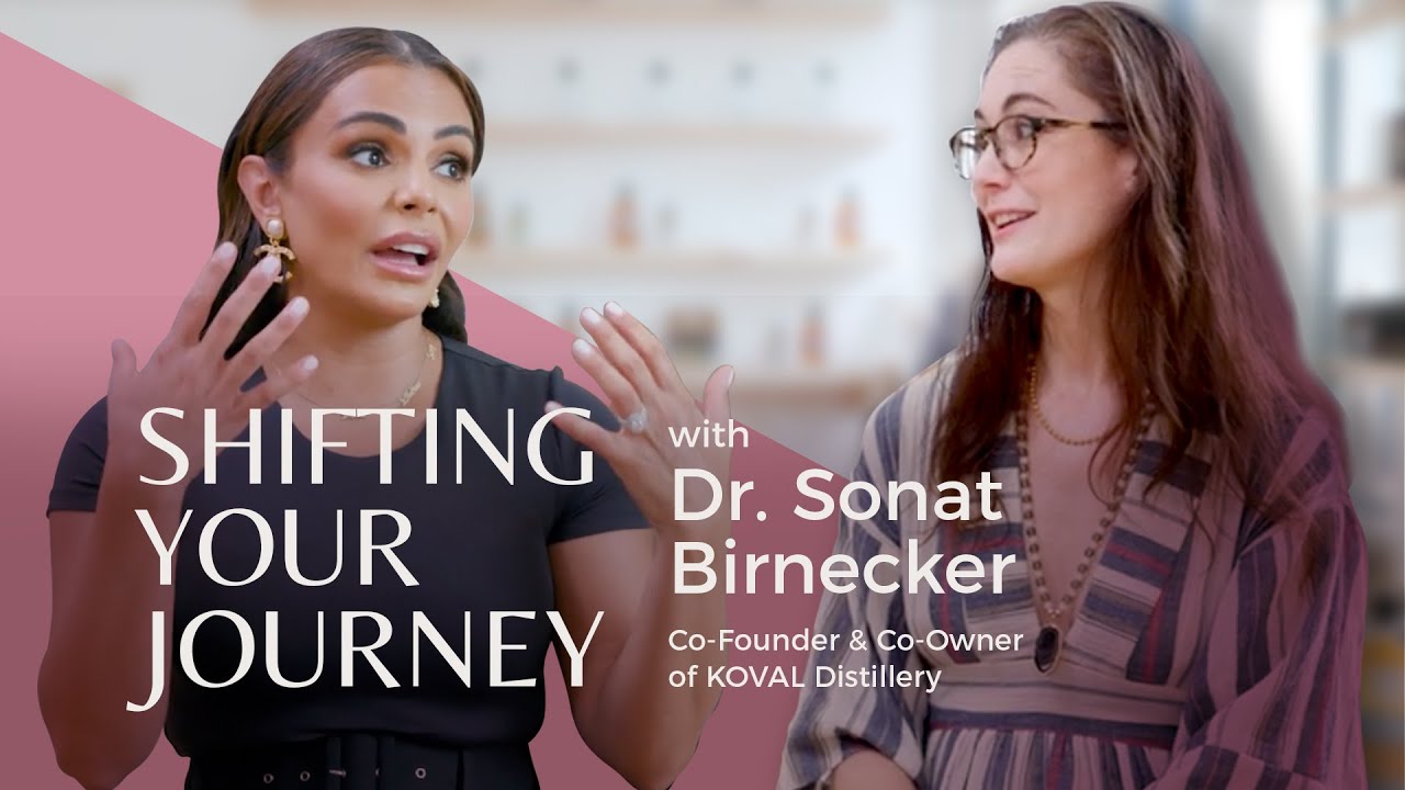 Changing Your Journey with Dr. Sonat Birnecker of KOVAL Distillery