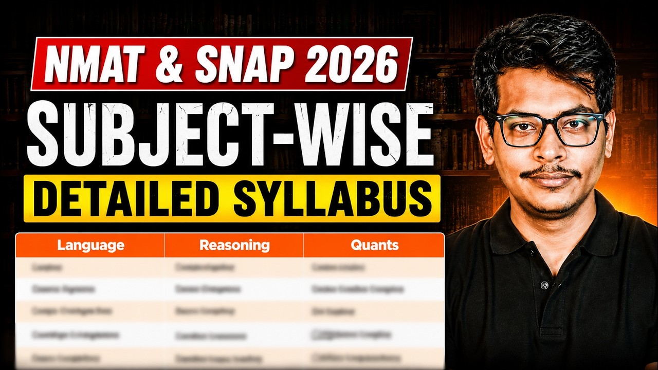 NMAT & SNAP 2026 Complete Syllabus, Exam Pattern & Preparation Strategy | Last Year Analysis