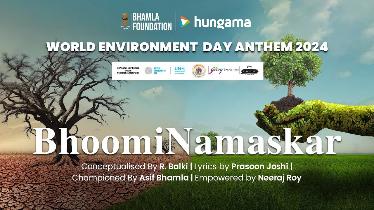 Bhoomi Namaskar - World Environment Day 2024 Anthem By Bhamla Foundation