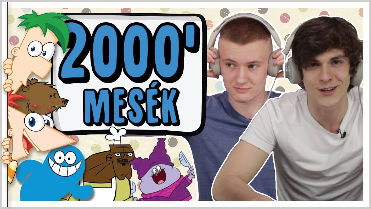 YOUTUBEREK VS. 2000' MESÉK FŐCÍMDALAI
