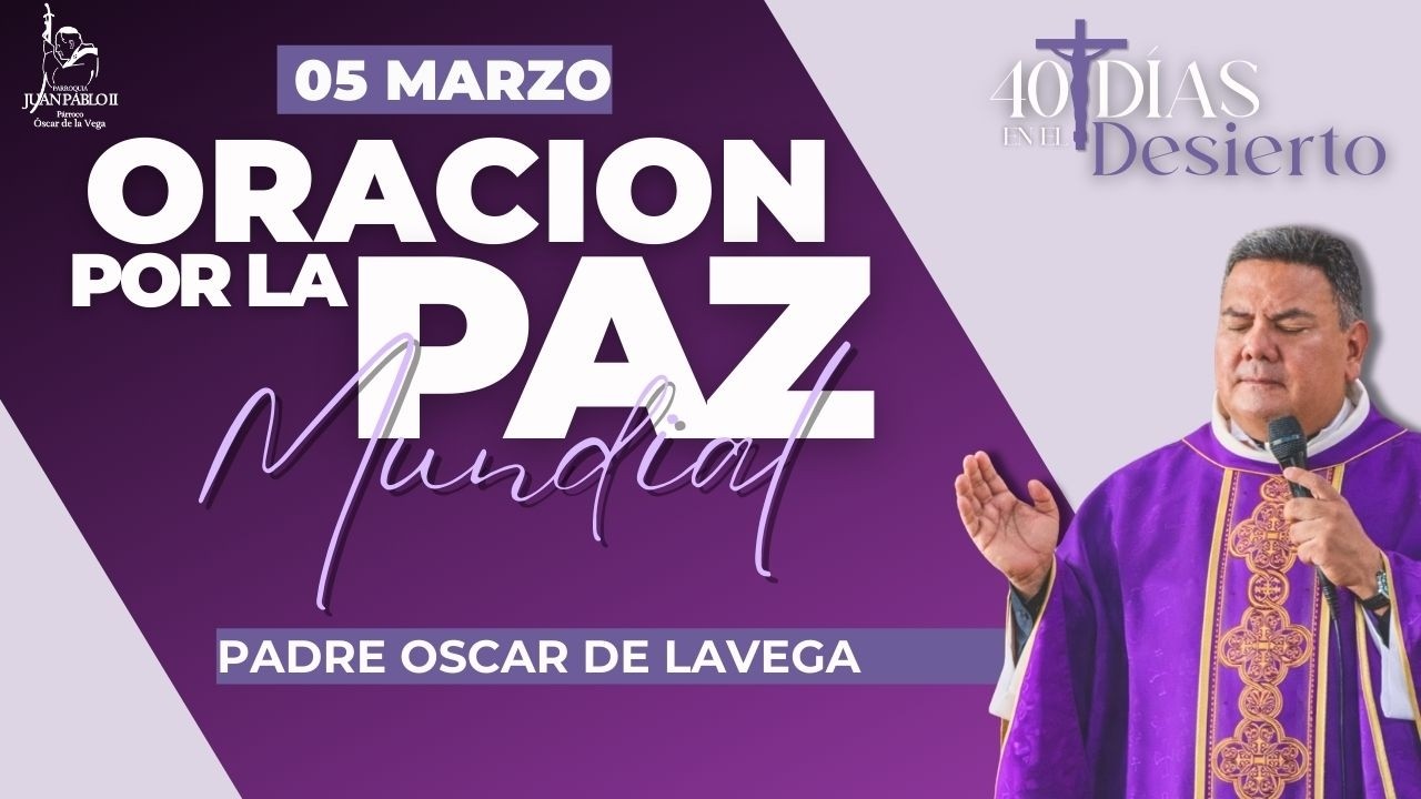 EN VIVO🔴ORACION ANTE JESUS SACRAMENTADO POR LA PAZ MUNDIAL l 05 MARZO l PadreOscarDeLaVega