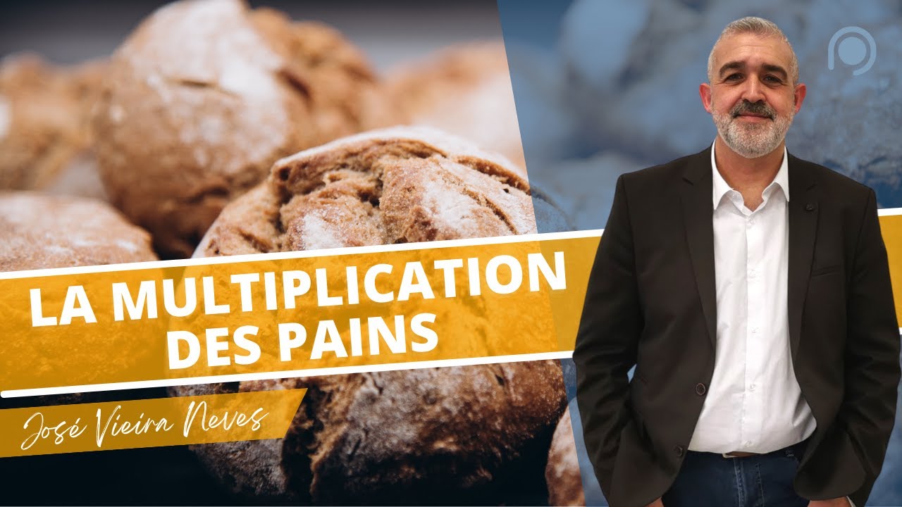 La multiplication des pains | Jos&eacute; VIEIRA NEVES [Pr&eacute;dication Porte Ouverte Reims 18/01/2023]