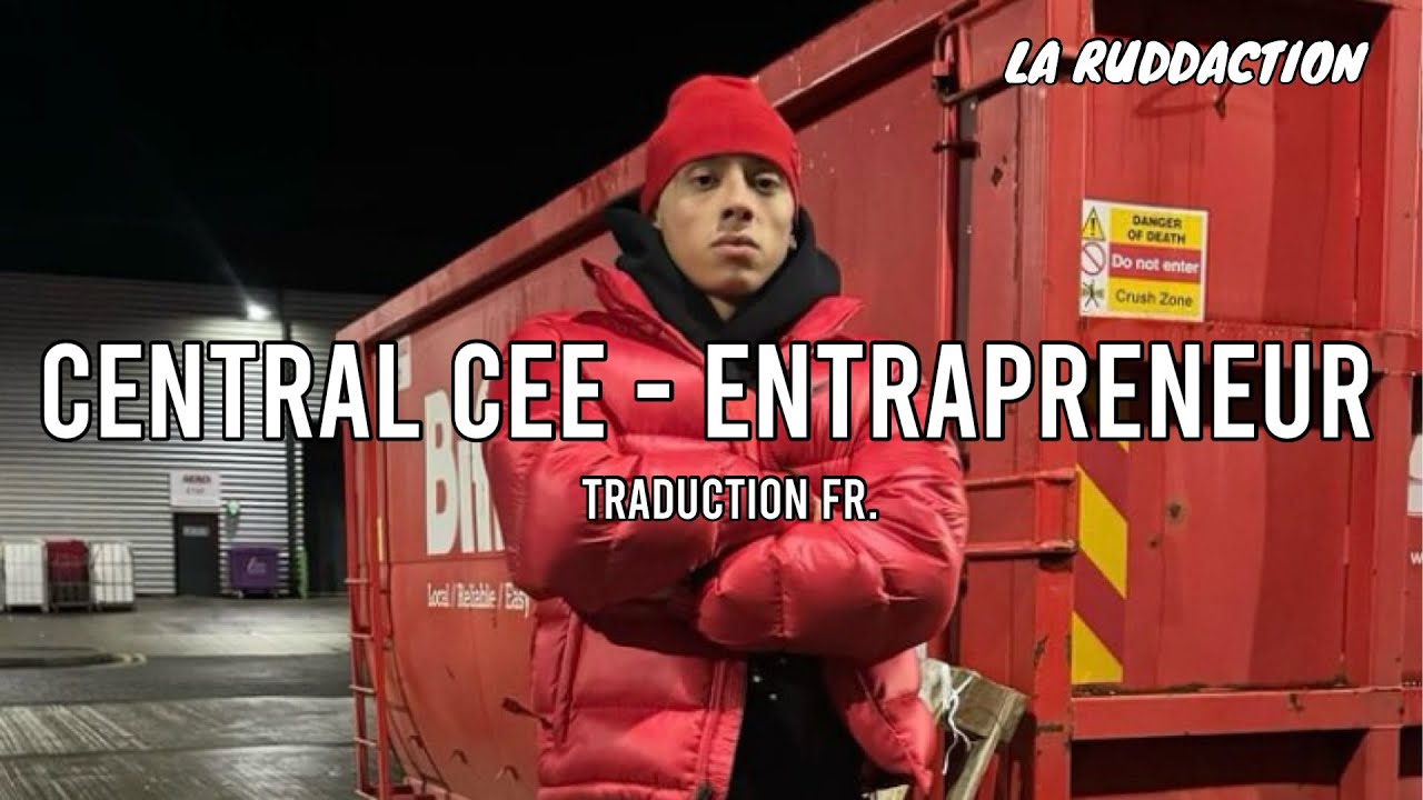Central Cee - Entrapreneur [Traduction française 🇫🇷] • LA RUDDACTION