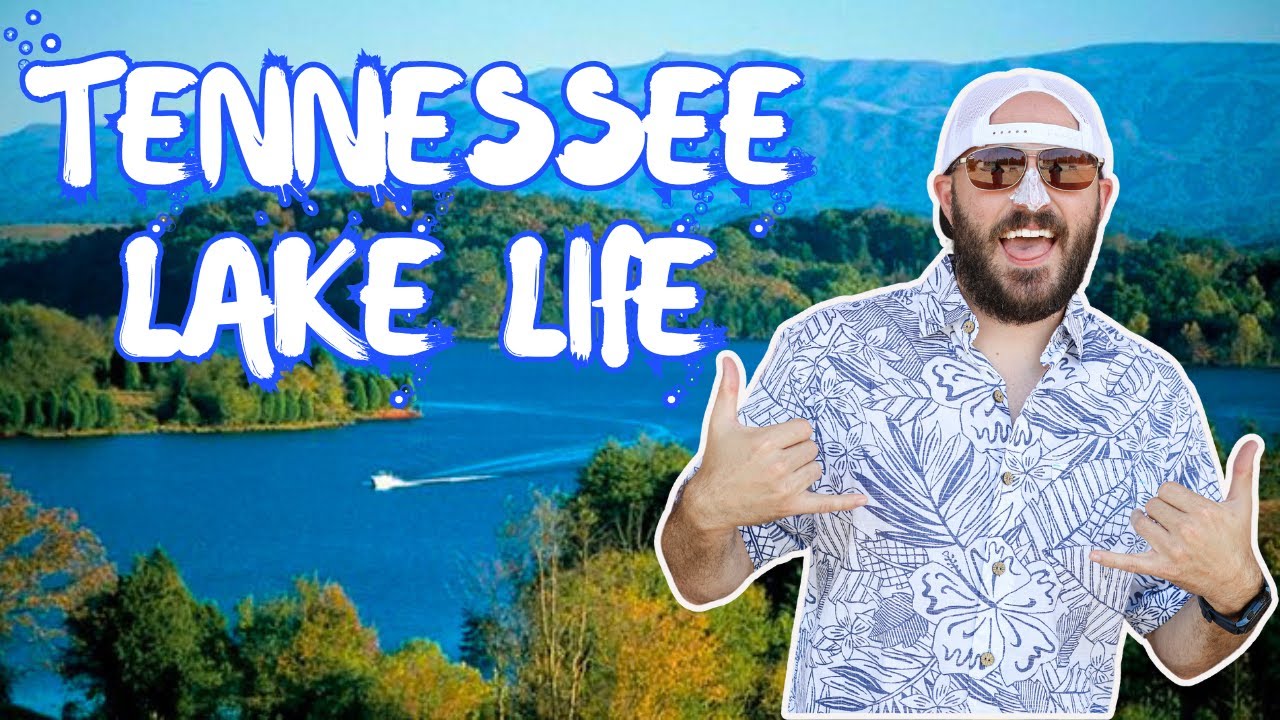 Lake Life in Tennessee | Tennessee Lakes | Nashville Tennessee