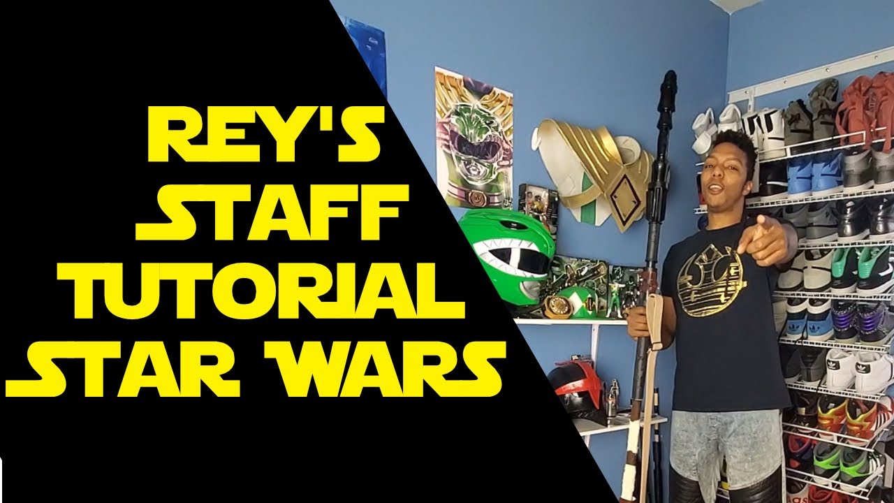 Rey Staff Tutorial | Star Wars Cosplay DIY