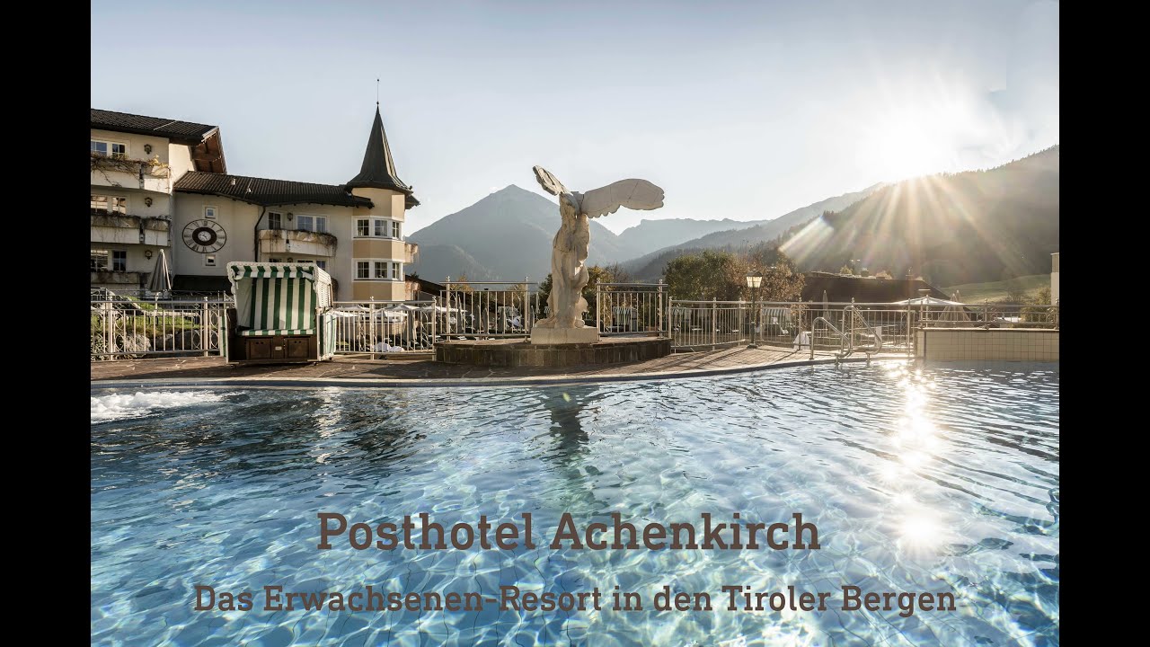Posthotel Achenkirch - Das Erwachsenenresort in den Tiroler Bergen