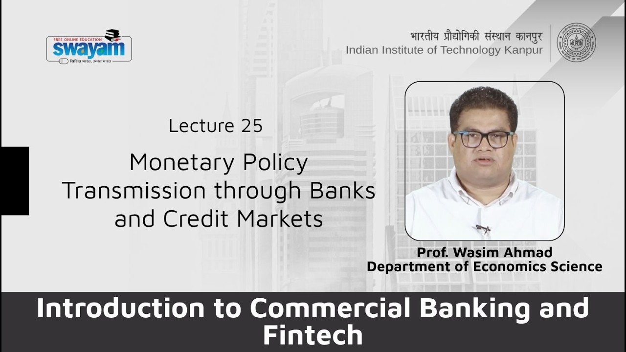 Lecture 25: Monetary Policy Transmission through Banks and Credit Markets