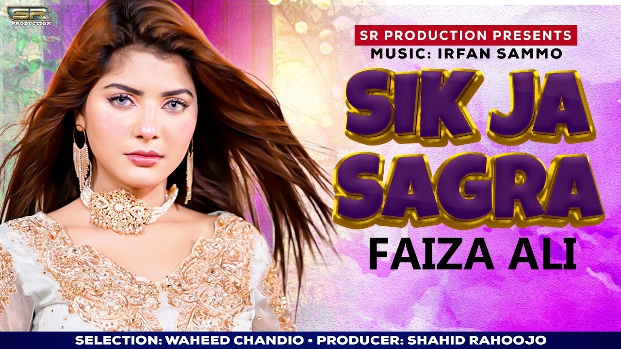 Sik Ja Sagra by Faiza Ali | 2024 | SR Production