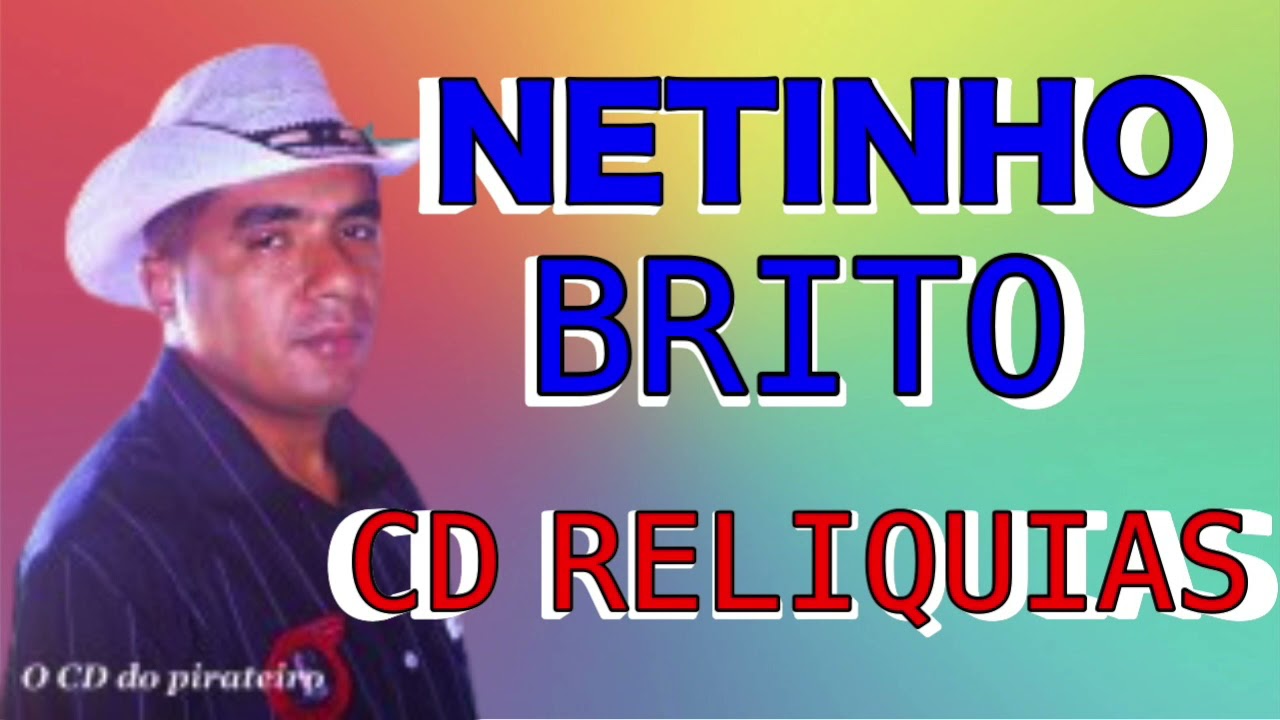CD RELIQUIAS: NETINHO BRITO
