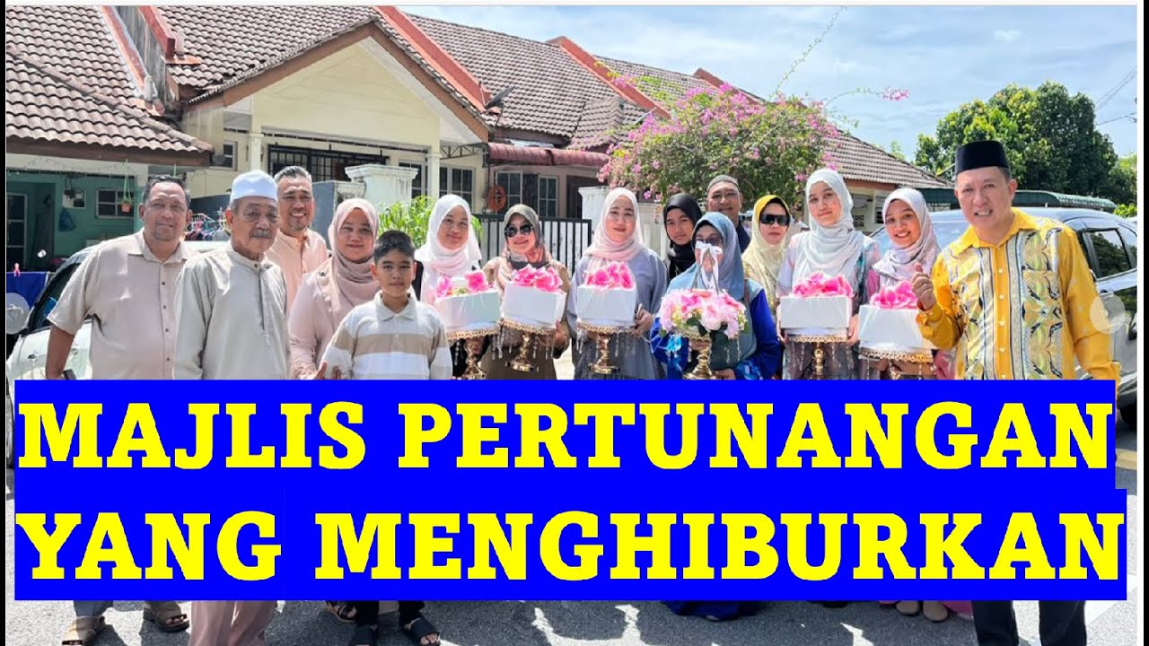 MAJLIS MERISIK DAN BERTUNANG YANG MENGHIBURKAN