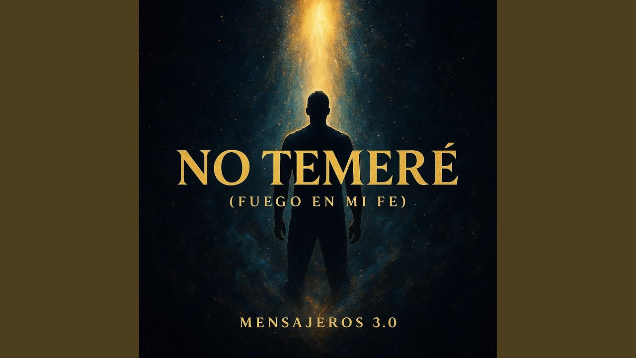 No temere (Fuego en mi fe)