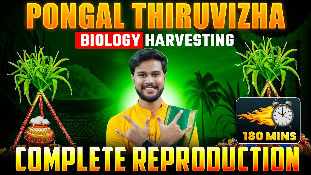 Complete Reproduction in 180 Mins | NEET 2026 Biology | Pongal Thiruvizha | by Subash Sir